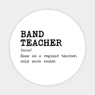 Band Teacher Definition Magnet